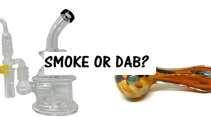 Smoke or Dab? The Guide to Smoking vs Dabbing